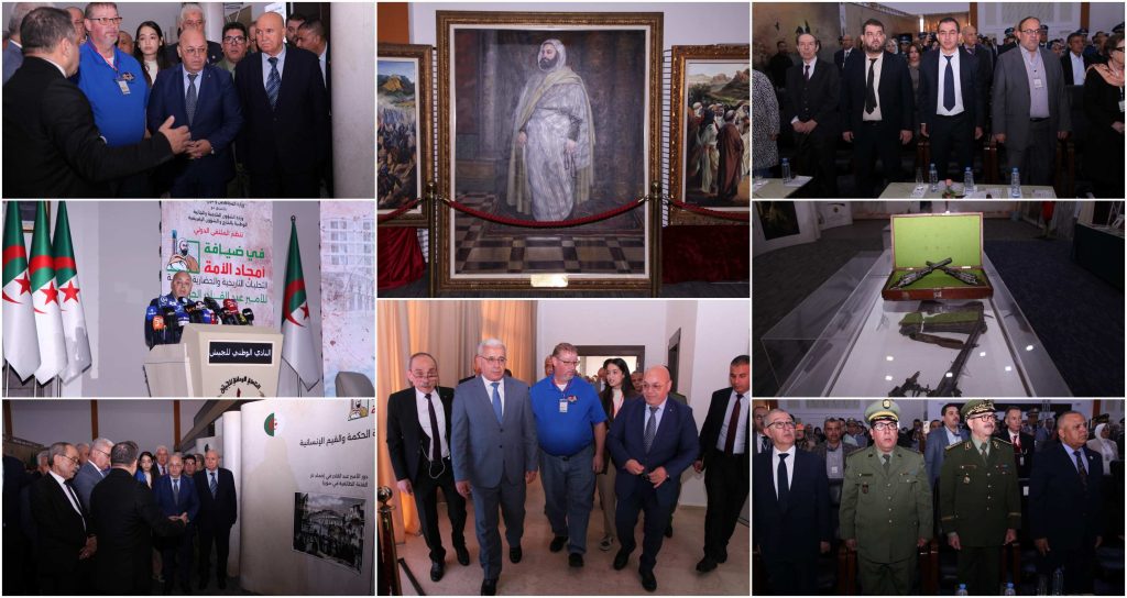 الإفتتاح الرسمي لفعاليات الملتقى الدولي حول الأمير عبد القادر الجزائري، الموسوم بـ_ _في ضيافة أمجاد (2)